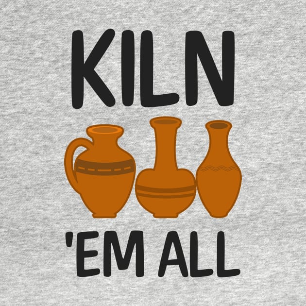 Potter Shirt | Kiln Em All by Gawkclothing